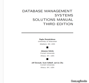 Database Management Systems Solutions Manual Third Edition Authors Raghu Ramakrishnan et al